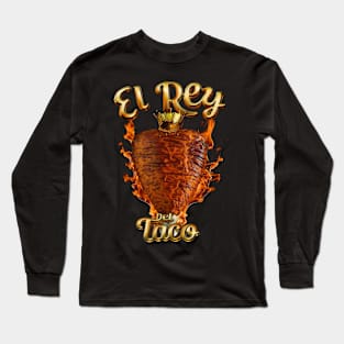 The King of Tacos Long Sleeve T-Shirt